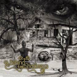 Behind The Shadows : Raising Hell